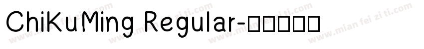 ChiKuMing Regular字体转换